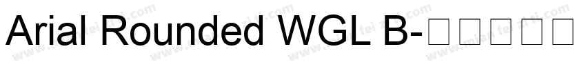 Arial Rounded WGL B字体转换